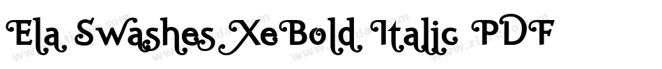 Ela Swashes XeBold Italic PDF字体转换